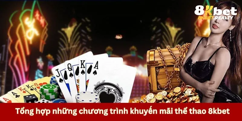 Tổng hợp những chương trình khuyến mãi thể thao 8kbet 