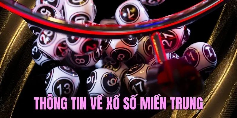 Thông tin sơ lược về XSMT